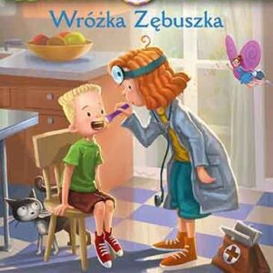 Hania Humorek i wróżka zębuszka