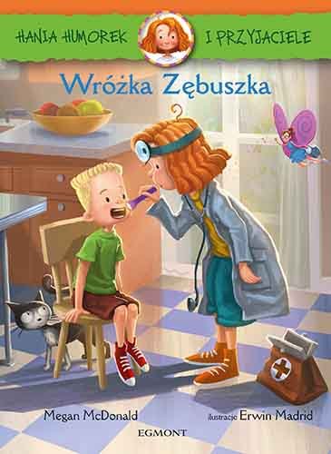 Hania Humorek i wróżka zębuszka